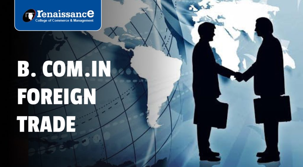 B. Com. in Foreign Trade: - Career | Fees | Job | Salary and Top B.com  colleges In Indore.