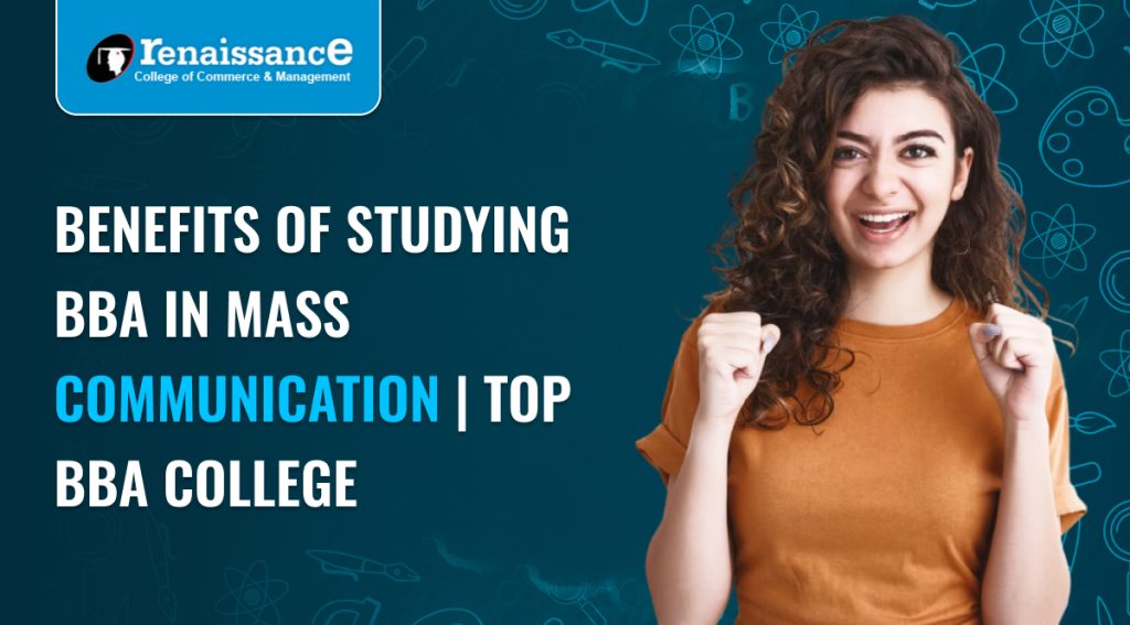 Benefits of Studying BBA in Mass Communication | Top BBA college